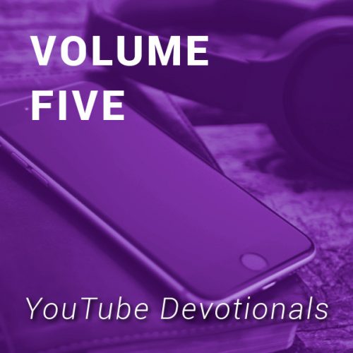 Bible, smart phone, headphones on table with text YouTube Devotionals Volume 5